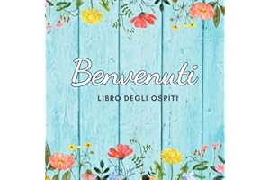 Libro Degli Ospiti: Per un hotel, una locanda, Agriturismi, Case Vacanza, Case al Mare ... .- ideale per registrare le informazioni sui visitatori per ... privacy o per tenere registrazioni accurate.