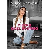 Dietro quel sorriso. La mia storia