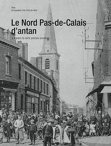 Le  Nord-Pas-de-Calais d'antan
