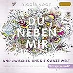 Du neben mir und zwischen uns die ganze Welt