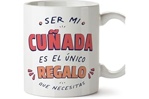 MUGFFINS Tazas para CUÑADA - En Español - Soy el único regalo que necesitas - 11 oz / 330 ml - Regalo original y divertido