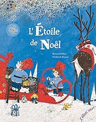 L Etoile De Noel Bernard Villiot Babelio