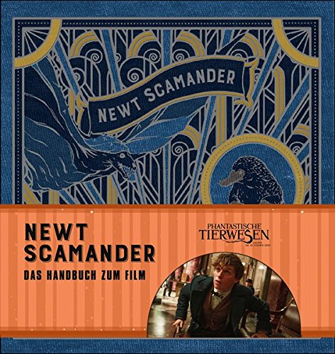 Book's Cover ofPhantastische Tierwesen und wo sie zu finden sind Newt Scamander Das Handbuch zum Film