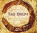 Tao Drum: Entspannung und neue Kraft bei Stress & Burn-out by 