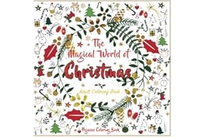 Adult Coloring Books: the Magical World of Christmas (christmas designs, christmas trees, stress relieving, relaxation, stress relief)