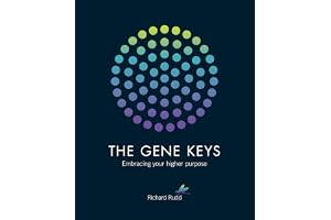 The Gene Keys: Embracing Your Higher Purpose
