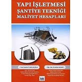 Yapı İşletmesi Şantiye Tekniği Maliyet Hesapları