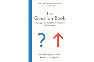 The Question Book: 532 Opportunities for Self-Reflection and Discovery