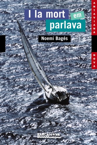 I la mort em parlava (Llibres Infantils I JuvenilsAntavianaAntaviana Nova)
