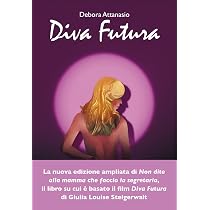 Diva Futura : Attanasio, Debora: Amazon.it: Libri