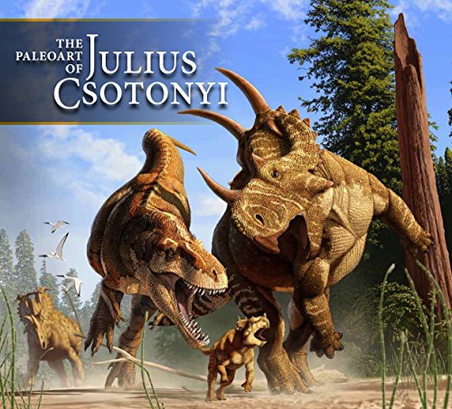 Télécharger The Paleoart of Julius Csotonyi. Gratuit