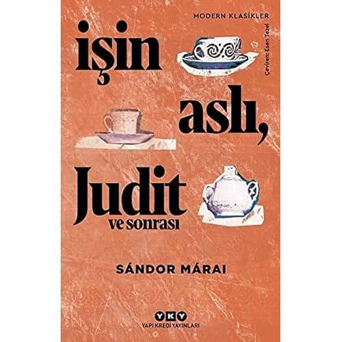 İşin Aslı, Judit ve Sonrası