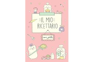 Ricettario Da Scrivere: Quaderno Ricette Per Gli Amanti Della Cucina; Bambine, Ragazze, Mamme