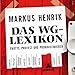 Das WG-Lexikon: Partys, Protest und Prokrastinieren by Markus Henrik