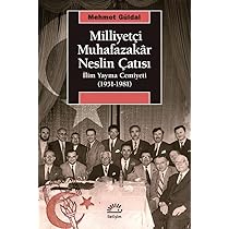 Milliyetçi Muhafazakâr Neslin Çatısı : Mehmet Güldal: Amazon.com Milliyetçi Muhafazakâr Neslin Çatısı : Mehmet Güldal: Amazon.com