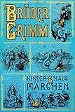 Image de Grimms Märchen: Kinder- und Hausmärchen: vollständige illustrierte Ausgabe
