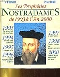 Les propheties de Nostradamus de 1993 a l'an 2000