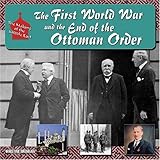 Image de The First World War and the End of the Ottoman Order