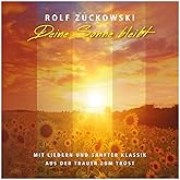 Deine Sonne Bleibt-Von der Trauer Zum Trost: Mit Liedern und sanfter Klassik - Von der Trauer zum Trost (Musik für Dich /Rolf