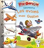 Découvre les avions avec Gaston