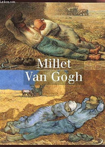 Download Millet, Van Gogh : Exposition, Musée d'Orsay, Paris (14 septembre 1998-3 janvier 1999) Download Millet, Van Gogh : Exposition, Musée d'Orsay, Paris (14 septembre 1998-3 janvier 1999)