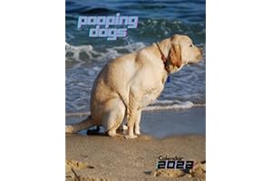 Pooping Dogs 2022 Calendar: Funny Animal Lover Gag Joke Gift for Women, Men, Teens | Great for Birthday, White Elephant Party, Secret Santa, Exchange, ... Filler or Stuffer, Christmas | 8.5" X 11"|