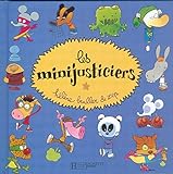 Les Minijusticiers - Lauréat du Comité des mamans rentrée 2003 (6-9 ans)
