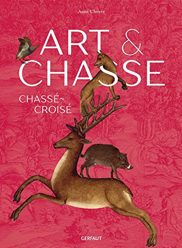 Download Art & chasse : Chassé-croisé Download Art & chasse : Chassé-croisé