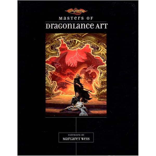 The Art of the Dragonlance Saga: Based on the Fantasy Bestseller