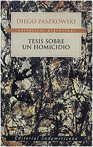 Tesis sobre un homicidio / Thesis on a Homicide livre