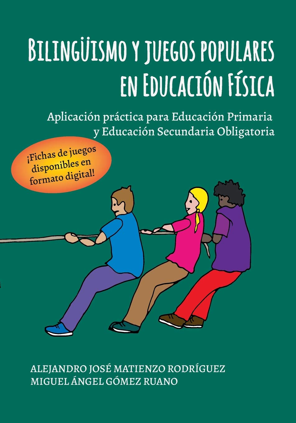 Bilingüismo y juegos populares en Educación Física: Aplicación práctica para Educación Primaria y Educación Secundaria Obligatoria
