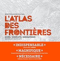 L Atlas Des Frontieres Bruno Tertrais Babelio