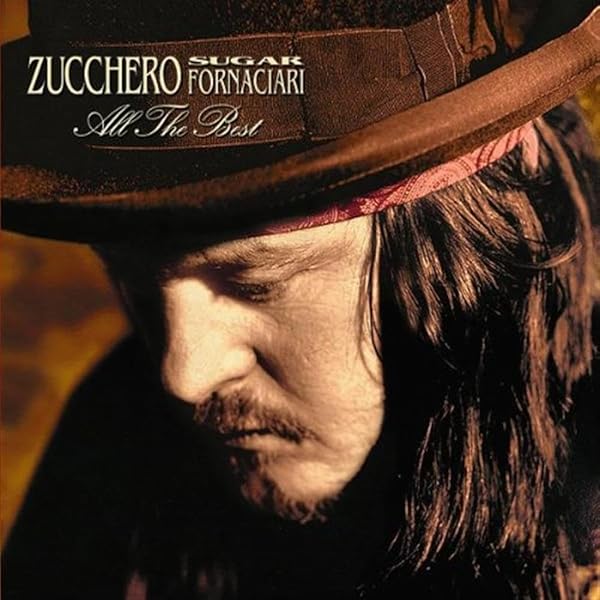 The Best of Zucchero Sugar Fornaciari's Greatest Hits by