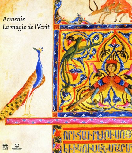 Arménie : La magie de l'écrit Arménie : La magie de l'écrit