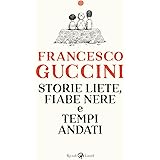 Storie liete, fiabe nere e tempi andati
