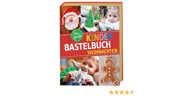 Das Grosse Kinderbastelbuch Weihnachten Amazon De Alice Hornecke Birgit Kaufmann Gudrun Schmitt Bucher
