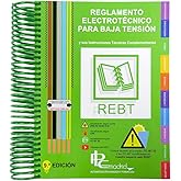 REGLAMENTO ELECTROT&Eacute;CNICO PARA BAJA TENSI&Oacute;N: REBT y sus instrucciones t&eacute;cnicas complementarias