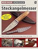 Image de Steckangelmesser: Schritt für Schritt: Vom rohen Stahl zum fertigen Messer mit Scheide (Messer Maga