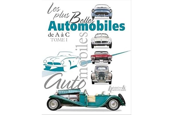 Les plus belles automobiles (tome 1)