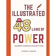 The Illustrated 48 Laws Of Power (Robert Greene Collection)