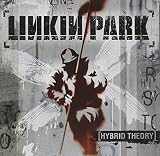 Hybrid Theory by Linkin Park - Linkin Park