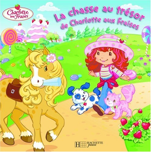 couverture de : La chasse au tr&eacute;sor de Charlotte aux fraises