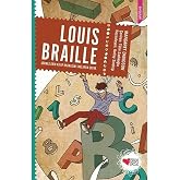 Louis Braille: G&ouml;rmezlerin Kitap Okumasını Sağlayan &Ccedil;ocuk