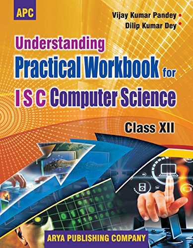 Understanding Practical Workbook for ISC Computer Science Class - XII ...