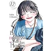 LA NOBLEZA DE LAS FLORES, VOL. 17