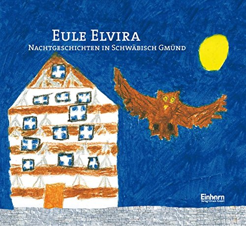 Pdf Eule Elvira Nachtgeschichten In Schwäbisch Gmünd Epub - 