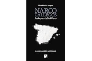 Narco Gallegos: Tras los pasos de Sito Miñanco (Mayor)