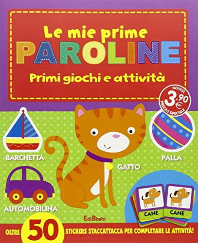 Le mie prime paroline. I primissimi. Con stickers libro