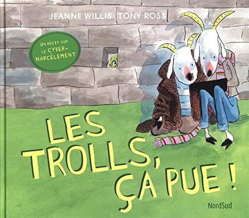 couverture de : Les trolls, &ccedil;a pue !