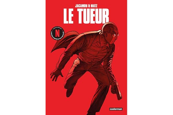 Le Tueur: Cycle 1 - intégrale - Nouvelle édition - la BD qui a inspiré le film The killer sur Netflix